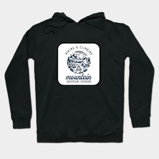 hiking and climbing mountain adventure Hoodie